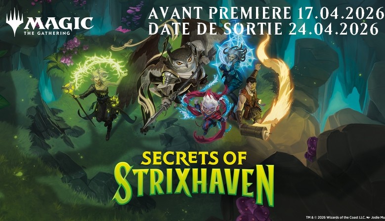 Les secrets de Strixhaven 17.04.2026 AP et Ventes anticip&eacute;es WPN et 24.04.2026 Sortie